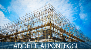 Addetti all'uso, montaggio e smontaggio di Ponteggi